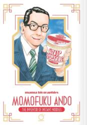 Manga Biographies: Momofuku Ando - The Inventor of Instant Noodles (ISBN: 9781772943757)