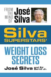 Silva Superstars' Weight Loss Secrets (ISBN: 9781722507688)