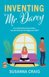 Inventing Mr. Darcy (ISBN: 9781448321360)