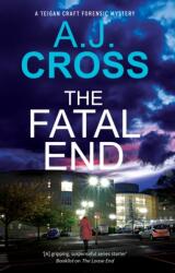 The Fatal End (ISBN: 9781448319961)