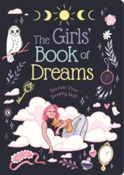The Girls' Book of Dreams (ISBN: 9781398854697)