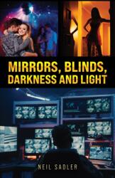 Mirrors, Blinds, Darkness and Light (ISBN: 9781037122194)