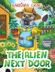 The Alien Next Door (ISBN: 9781037120060)