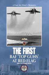 The First RAF 'Top Guns' at Red Flag (ISBN: 9781035898220)