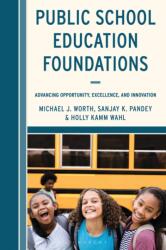 Public School Education Foundations (ISBN: 9798765188507)