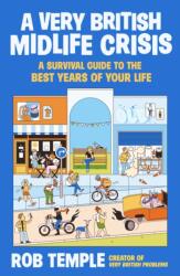A Very British Midlife Crisis (ISBN: 9781805464075)