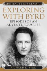 Exploring with Byrd (ISBN: 9781493098965)