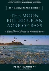 The Moon Pulled Up an Acre of Bass (ISBN: 9780811778626)