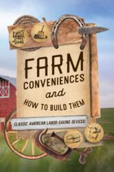 Farm Conveniences and How to Build Them (ISBN: 9781493096305)