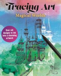 Tracing Art: Magical Worlds (ISBN: 9781398872714)