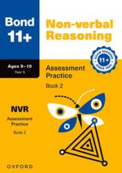 Bond 11 Non-verbal Reasoning Assessment Practice Age 9-10 Book 2 (ISBN: 9781382074629)