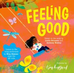 Feeling Good: A beautifully illustrated picture book of the song made famous by Nina Simone (ISBN: 9781382070041)