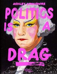 Politics is a Drag (ISBN: 9780789346636)