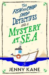 The Fish and Chip Shop Detectives and a Mystery at Sea (ISBN: 9781399754552)