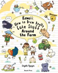 Kawaii: How to Draw Really Cute Stuff Around the Farm (ISBN: 9781800924543)
