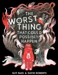 The Worst Thing That Could Possibly Happen (ISBN: 9781788954198)