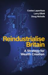 Reindustrialise Britain (ISBN: 9781509574421)