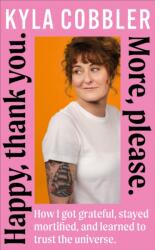 Happy, thank you. More, please (ISBN: 9781399752930)