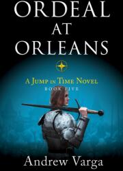 Ordeal at Orleans (ISBN: 9781955307154)