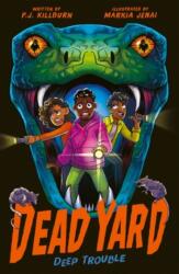 Dead Yard: Deep Trouble (ISBN: 9781788957922)
