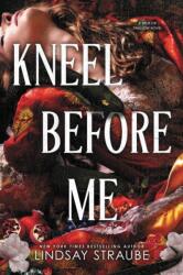 Kneel Before Me (ISBN: 9781529445947)