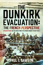 The Dunkirk Evacuation: The French Perspective (ISBN: 9781036133801)