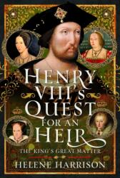 Henry VIII's Quest for an Heir (ISBN: 9781036104870)