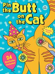 Pin the Butt on the Cat (ISBN: 9781797243290)