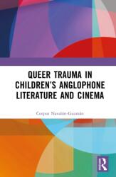 Queer Trauma in Children's Anglophone Literature and Cinema (ISBN: 9781041078616)