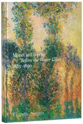 Monet in Giverny: Before the Water Lilies, 1883-1890 (ISBN: 9782080151797)