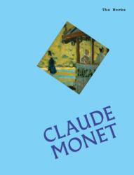 The Works: Claude Monet (ISBN: 9781923503113)