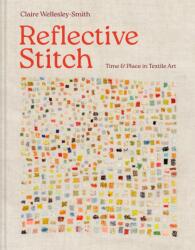 Reflective Stitch (ISBN: 9781849947541)