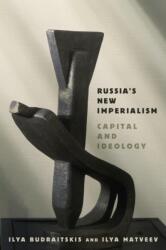 Russia's New Imperialism (ISBN: 9781503647732)