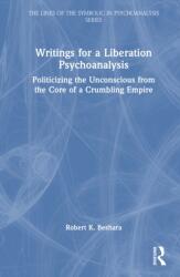 Writings for a Liberation Psychoanalysis (ISBN: 9781041291169)