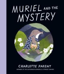 Muriel and the Mystery - Charlotte Parent (ISBN: 9781774889152)