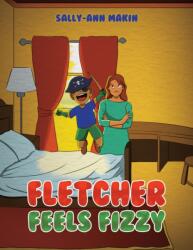 Fletcher Feels Fizzy (ISBN: 9781398400689)