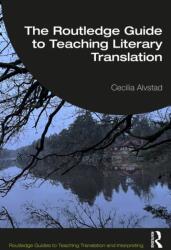 The Routledge Guide to Teaching Literary Translation (ISBN: 9781041128496)