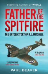 Father of the Spitfire (ISBN: 9781783968534)
