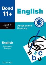 Bond 11 English Assessment Practice Papers Age 8-9 For GL Assessment & other 11 plus exams (ISBN: 9781382074506)