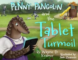 Penny Pangolin and the Tablet Turmoil (ISBN: 9781955997591)