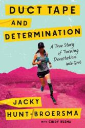 Duct Tape and Determination (ISBN: 9781464255588)