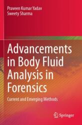 Advancements in Body Fluid Analysis in Forensics (ISBN: 9783031658068)