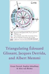 Triangulating Edouard Glissant, Jacques Derrida, and Albert Memmi (ISBN: 9781666949643)