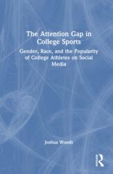 The Attention Gap in College Sports (ISBN: 9781041173410)