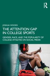 The Attention Gap in College Sports (ISBN: 9781041173403)