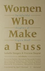 Women Who Make a Fuss (ISBN: 9781517907624)