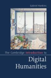 The Cambridge Introduction to Digital Humanities (ISBN: 9781108964708)