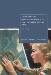 A Contextual History of Women in Cartography During WWII (ISBN: 9781666919998)