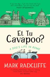 Et Tu, Cavapoo? The instant Sunday Times bestseller (ISBN: 9781472160355)