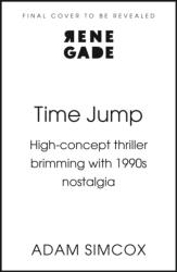 Time Jump (ISBN: 9781408750513)